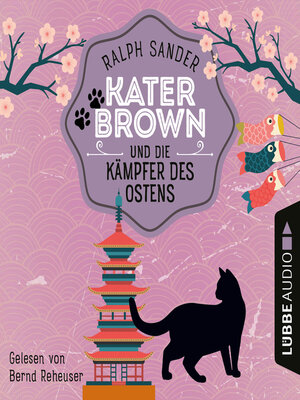 cover image of Kater Brown und die Kämpfer des Ostens--Ein Kater Brown-Krimi, Teil 3